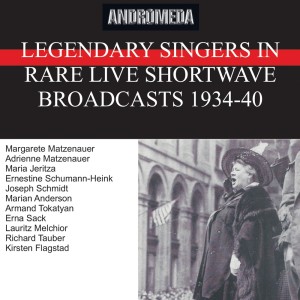 อัลบัม Legendary Singers in Rare Live Broadcast Performances ศิลปิน Lauritz Melchior