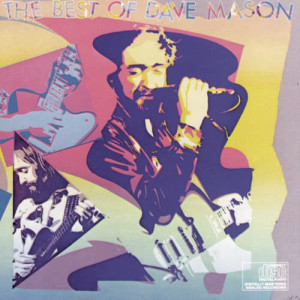 ดาวน์โหลดและฟังเพลง Will You Still Love Me Tomorrow? (Album Version) พร้อมเนื้อเพลงจาก Dave Mason