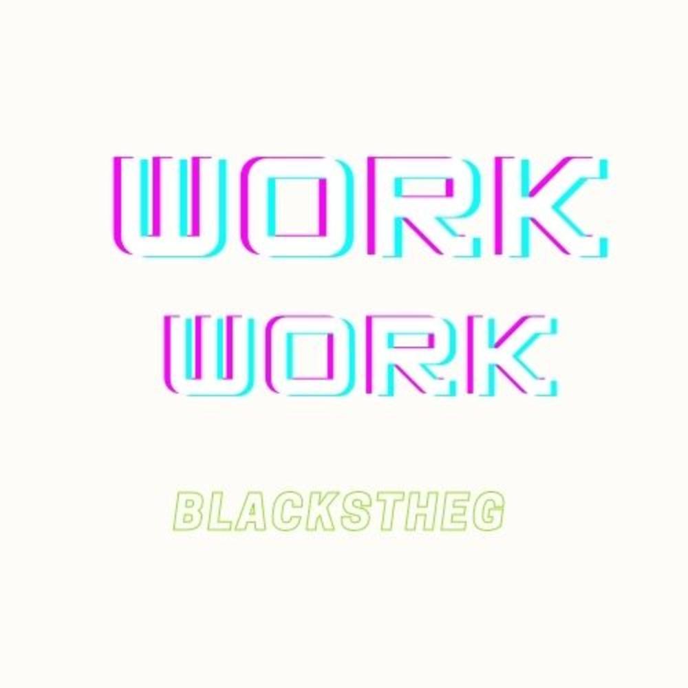 Work Work (Explicit)