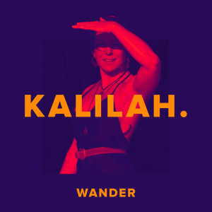 Kalilah的專輯Wander