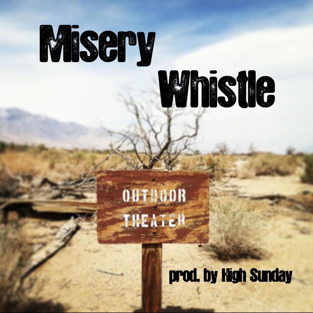 Misery Whistle (Explicit)