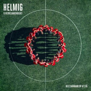Thomas Helmig的專輯Hele Danmark Op At Stå (VM-sang 2018)