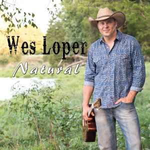 收聽Wes Loper的Natural歌詞歌曲