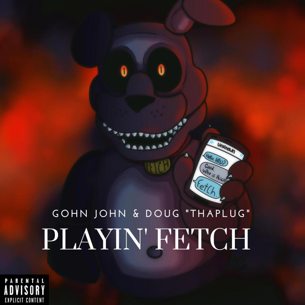 Playin Fetch (feat. Doug 'ThaPlug' Tha Artist) (Explicit)
