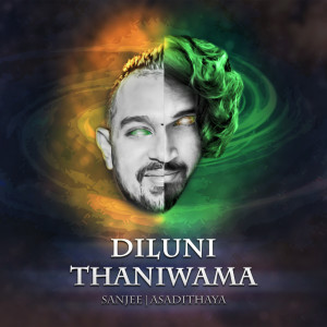 Listen to Diluni Thaniwama song with lyrics from Asadithaya