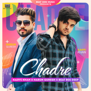 Listen to Chadre song with lyrics from Kaiffi Khan