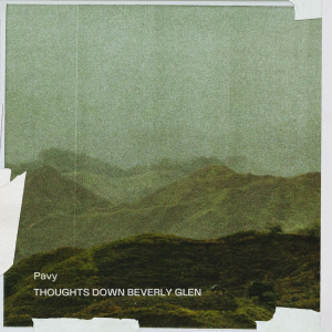 Album Thoughts Down Beverly Glen (Explicit) from Pavy