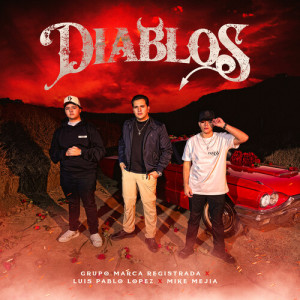 Grupo Marca Registrada的专辑Diablos