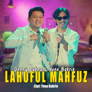 Album Lahuful Mahfudz from Denny Caknan