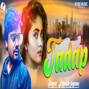 Rajnish Jugunu的專輯Tadap