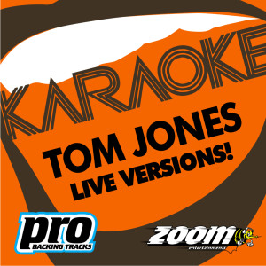 Zoom Karaoke的專輯Zoom Karaoke - Tom Jones - Live Versions