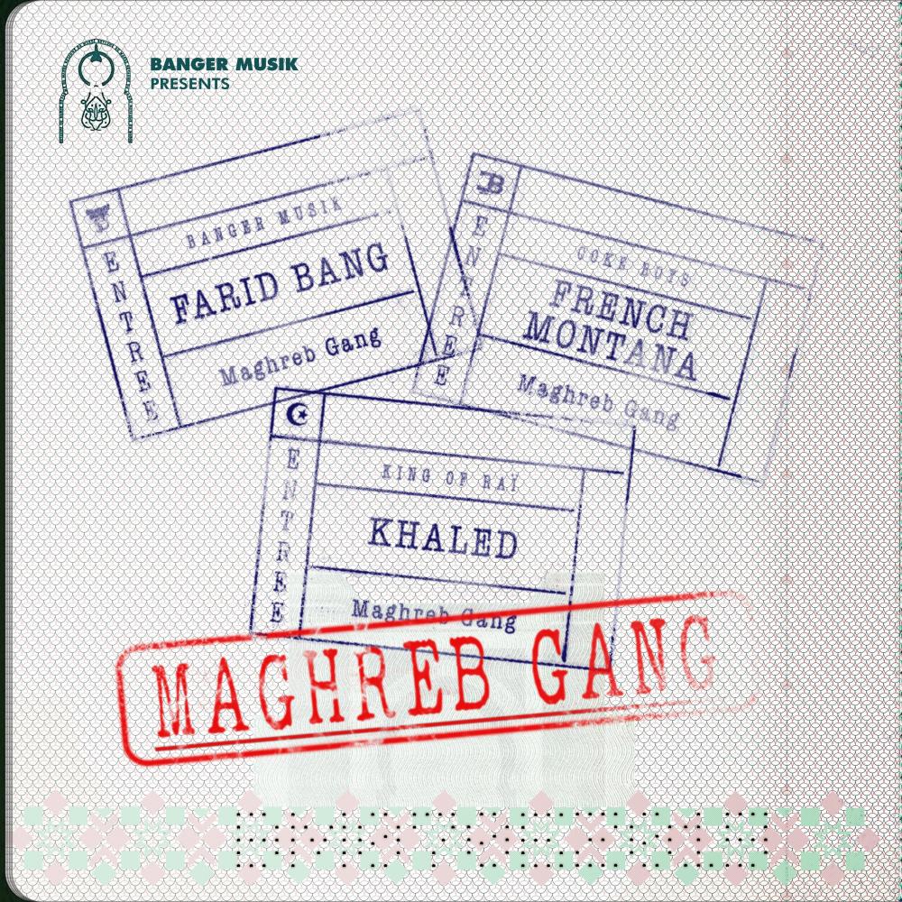 Maghreb Gang (feat. French Montana & Khaled) (Explicit)