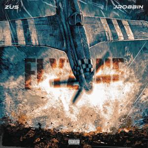 收聽Jrobbin的Flyzone (Explicit)歌詞歌曲