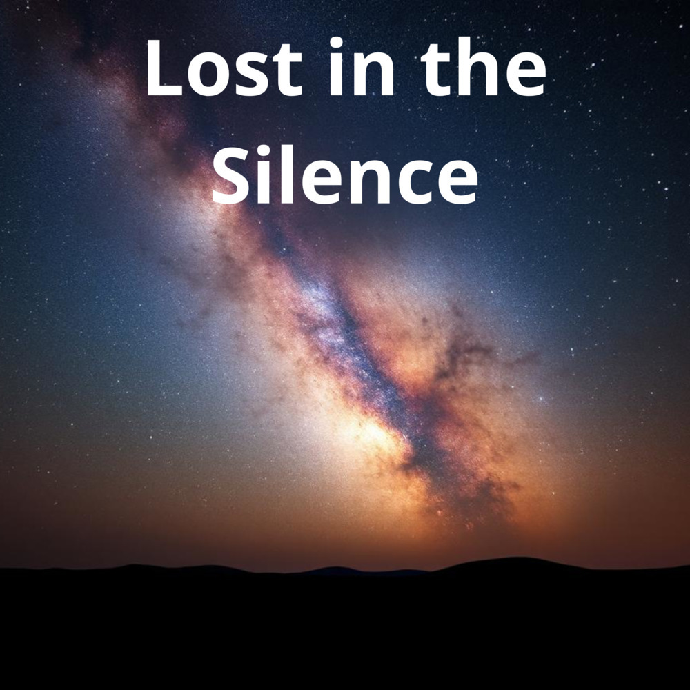 Lost in the Silence (Remastered 2024)