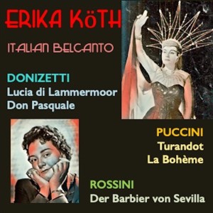 Erika Köth · Italian Belcanto dari Berliner Symphoniker