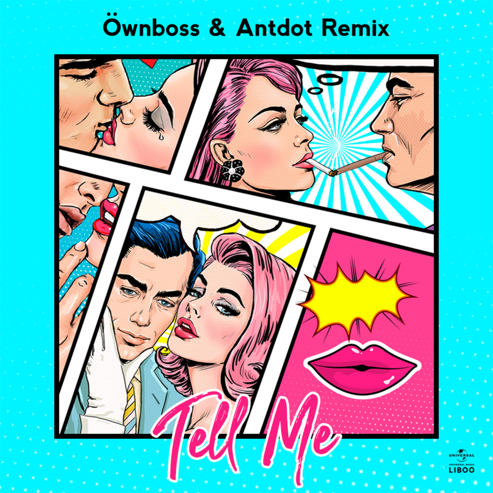 Tell Me (Öwnboss & Antdot Remix)