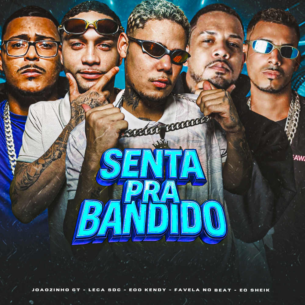 Senta pra Bandido (Explicit)