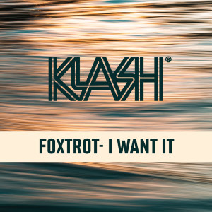 Album I Want It from Foxtrot