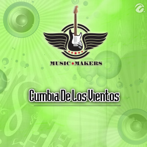 อัลบัม Cumbia De Los Vientos ศิลปิน Music Makers