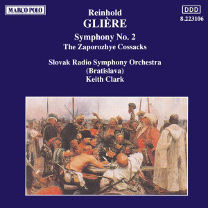 อัลบัม Gliere: Symphony No. 2 / Zaporozhye Cossacks ศิลปิน Keith Clark