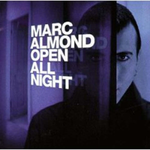 อัลบัม Open All Night ศิลปิน Marc Almond