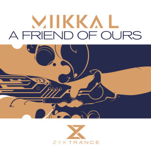 Album A Friend Of Ours (Extended Mix) oleh Miikka L