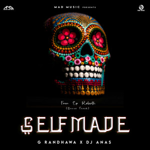 G Randhawa的專輯Selfmade ("Rebirth")