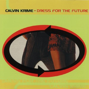 อัลบัม You're Feeling So Attractive ศิลปิน Calvin Krime