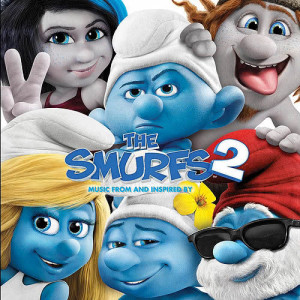 Various的專輯The Smurfs 2: Music from and Inspired by