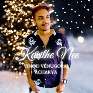 Vinod Venugopal Acharya的專輯Kavithe Nee