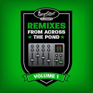 Various Artists的專輯Easy Street Classics - Remixes From Across the Pond - Vol. 1