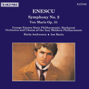 George Enescu Philharmonic Orchestra的專輯Enescu: Symphony No. 2 / Vox Maris, Op. 31