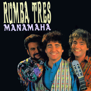 อัลบัม Manamaha ศิลปิน Rumba Tres