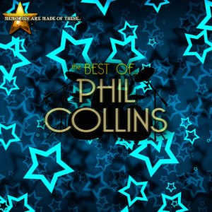 Memories Are Made of These: The Best of Phil Collins