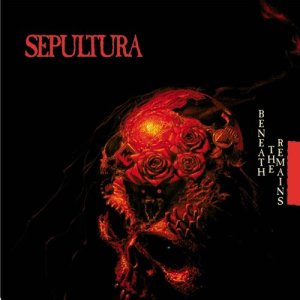 Album Beneath The Remains oleh Sepultura