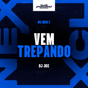 Mc Merly的專輯Vem Trepando (Explicit)
