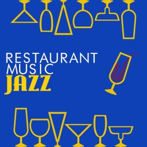 อัลบัม Restaurant Music: Jazz ศิลปิน Jazz for Restaurants