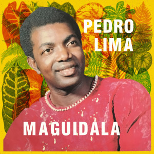 Pedro Lima的專輯Maguidala