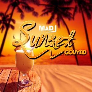 DJ Mad'J的專輯Sunset Gouyad