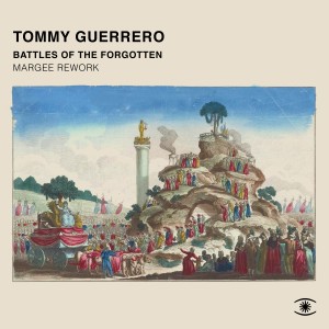 Tommy Guerrero的專輯Battles of the Forgotten (Margee Rework)