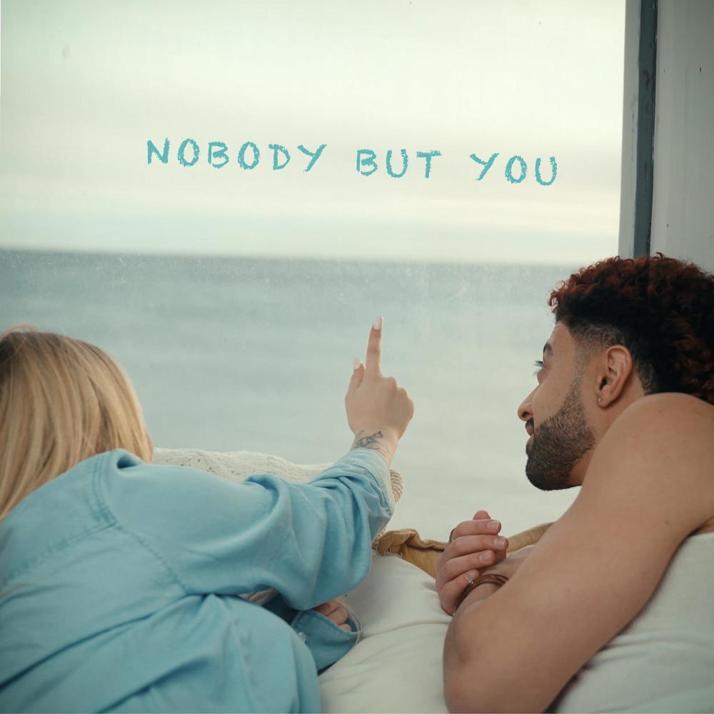 Nobody But You