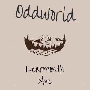 收聽Oddworld的Learmonth Ave歌詞歌曲