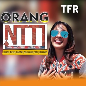 Listen to Orang NTT song with lyrics from TFR Kupang