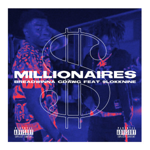 Breadwinna GDawg的專輯Millionaires (Explicit)