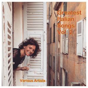 Greatest Italian Songs, vol. 2 dari Various Artists