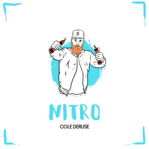 收聽Cole DeRuse的Nitro歌詞歌曲