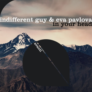Listen to In Your Head (Extended Mix) song with lyrics from Indifferent Guy
