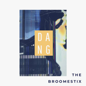 Album Dang from The Broomestix