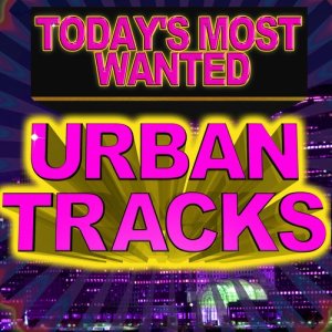 อัลบัม Today's Most Wanted Urban Tracks ศิลปิน Pop Loco