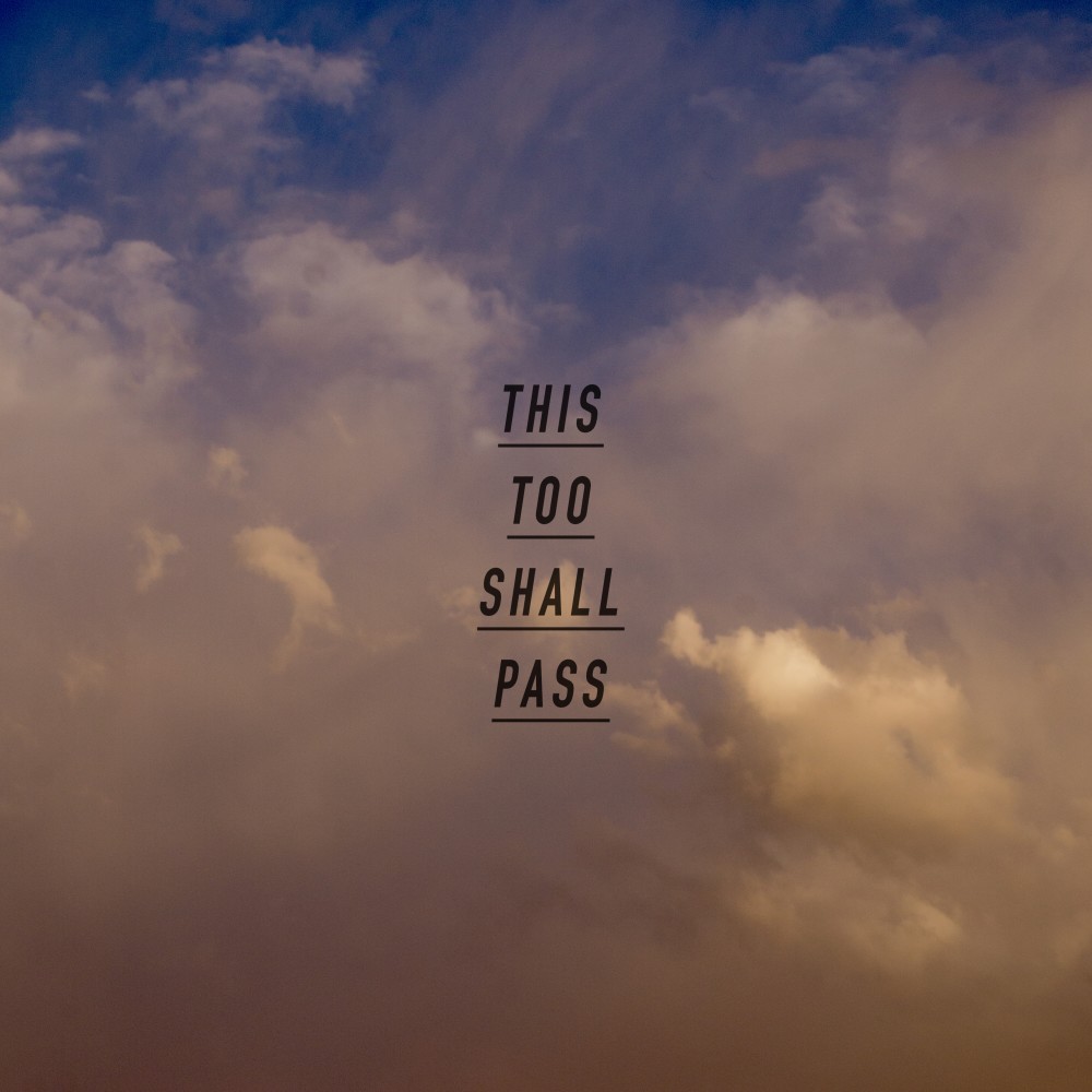 This Too Shall Pass (Explicit)